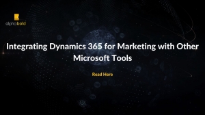 Integrating Dynamics 365 for Marketing with Other Microsoft Tools
